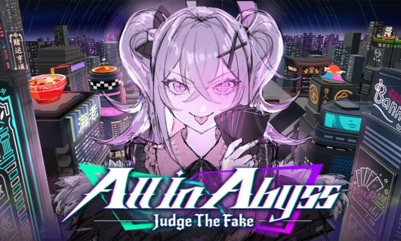 All in Abyss: Judge the Fake