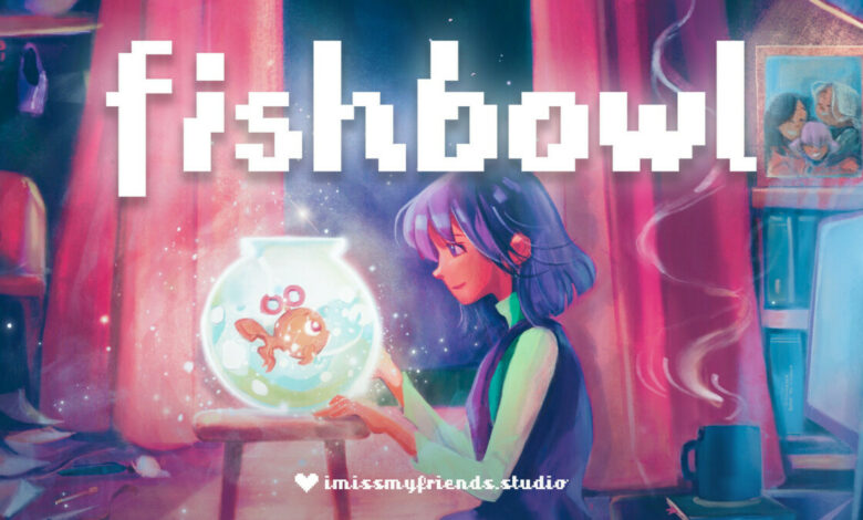 Fishbowl