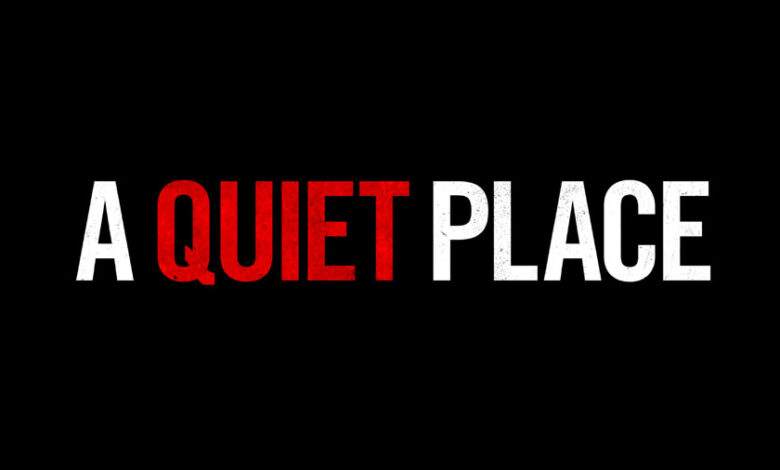 A Quiet Place