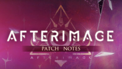 Afterimage Patch Notes