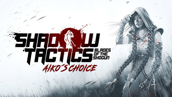 Shadow Tactics: Blades of the Shogun