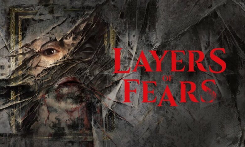 Layers of Fears