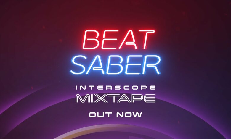 Beat Saber Interscope Mixtape|Beat Saber|Dying Light 2 Stay Human