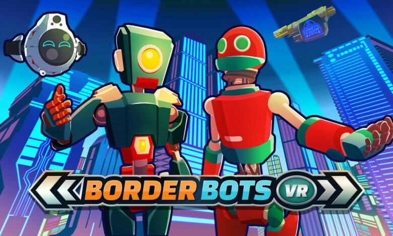 Border Bots VR