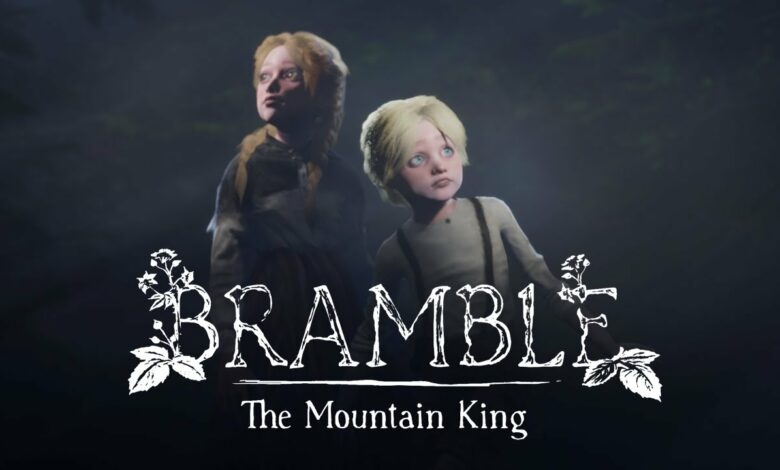 Bramble: The Mountain King