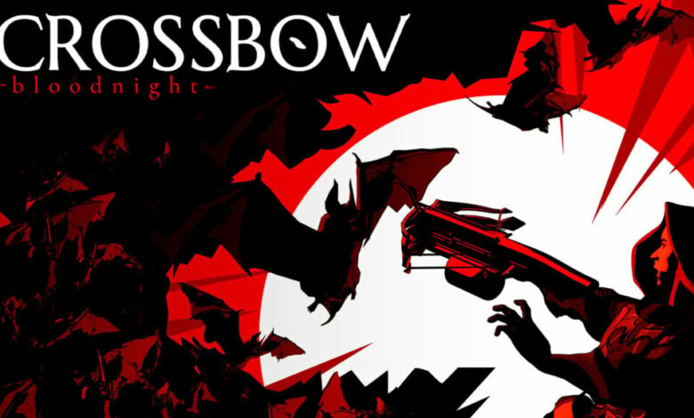 CROSSBOW Bloodnight