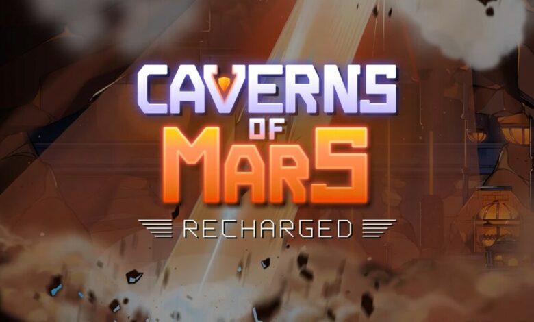 Caverns of Mars: Recharged