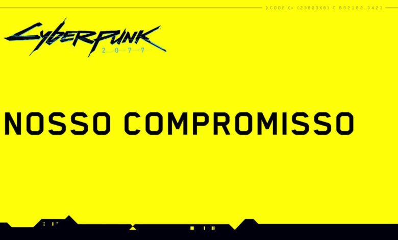 Cyberpunk 2077 Nosso Compromisso