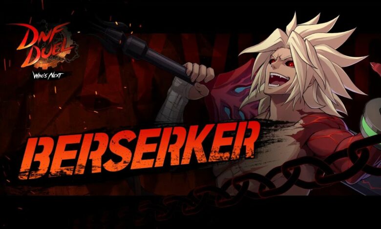 DNF Duel Berserker