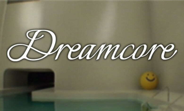 Dreamcore