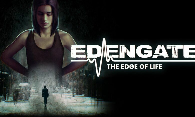 Edengate: The Edge of Life