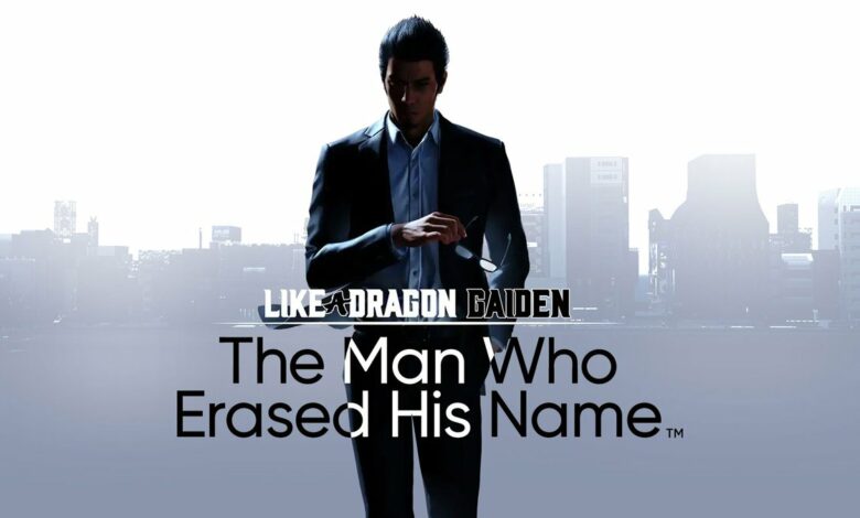 Like a Dragon Gaiden: The Man Who Erased His Name|Like a Dragon Gaiden: The Man Who Erased His Name