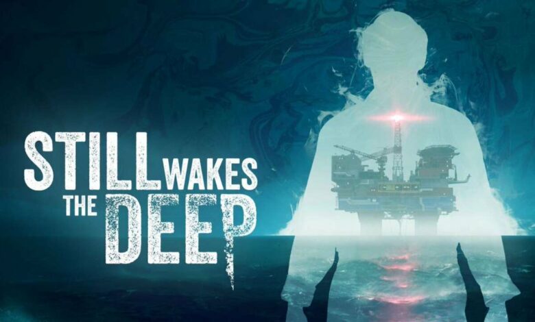 Still Wakes the Deep|Still Wakes the Deep