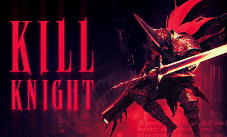 KILL KNIGHT