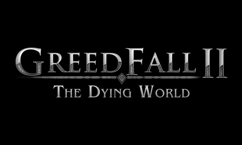 GreedFall II: The Dying World|GreedFall II: The Dying World|GreedFall II: The Dying World|GreedFall II: The Dying World|GreedFall II: The Dying World|GreedFall II: The Dying World