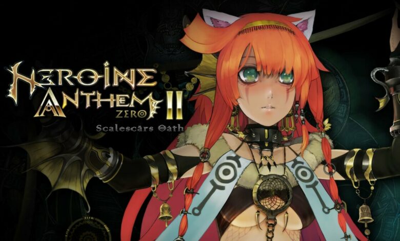 Heroine Anthem ZERO II: Scalescars Oath