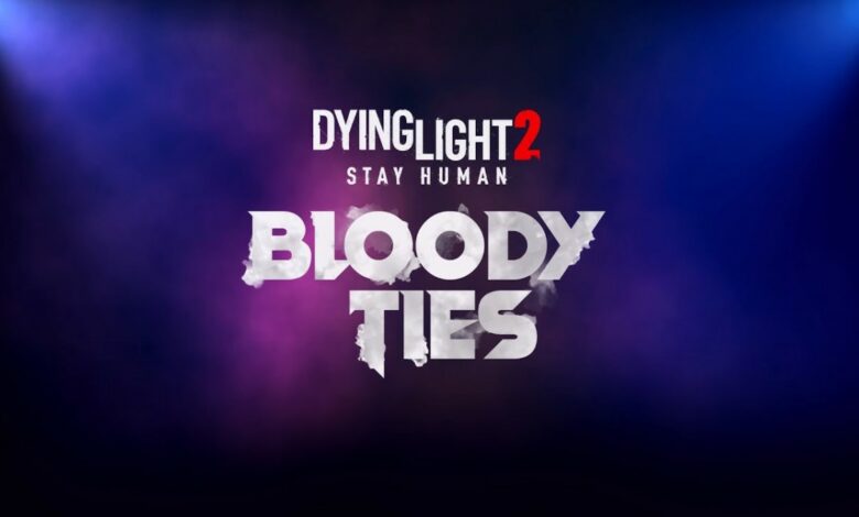 Dying Light 2 Stay Human