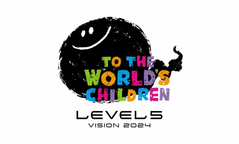 LEVEL-5 Vision 2024: To the World’s Children