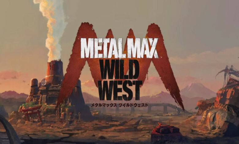 Metal Max: Wild West