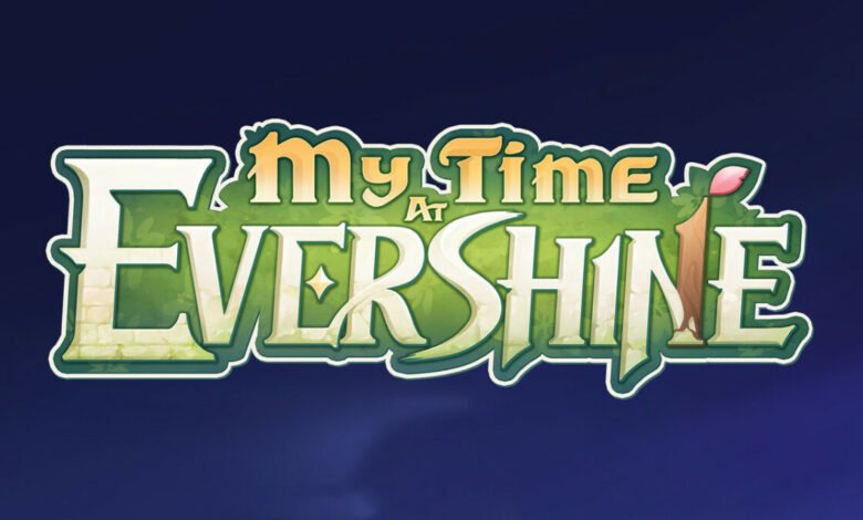 My Time At Evershine