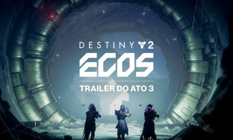 Destiny 2: Ecos