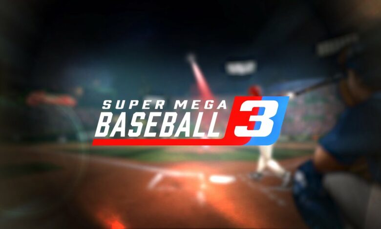 Super Mega Baseball 3