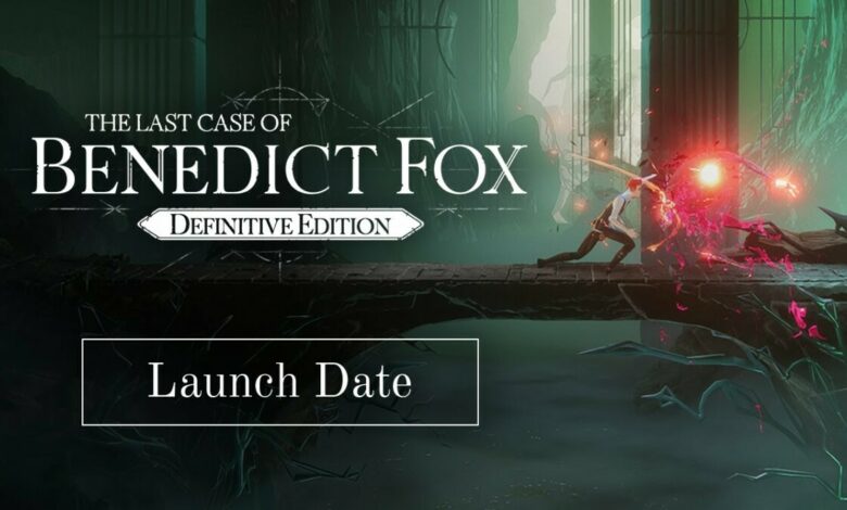 The Last Case of Benedict Fox: Definitive Edition