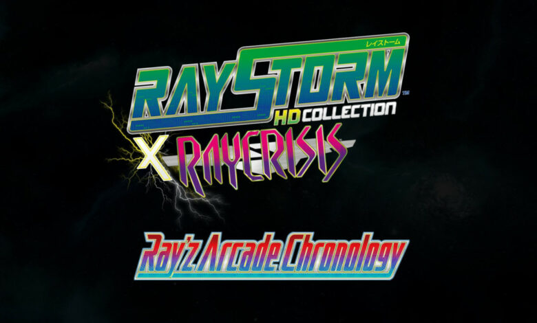 Ray'z Arcade Chronology e RayStorm x RayCrisis HD Collection