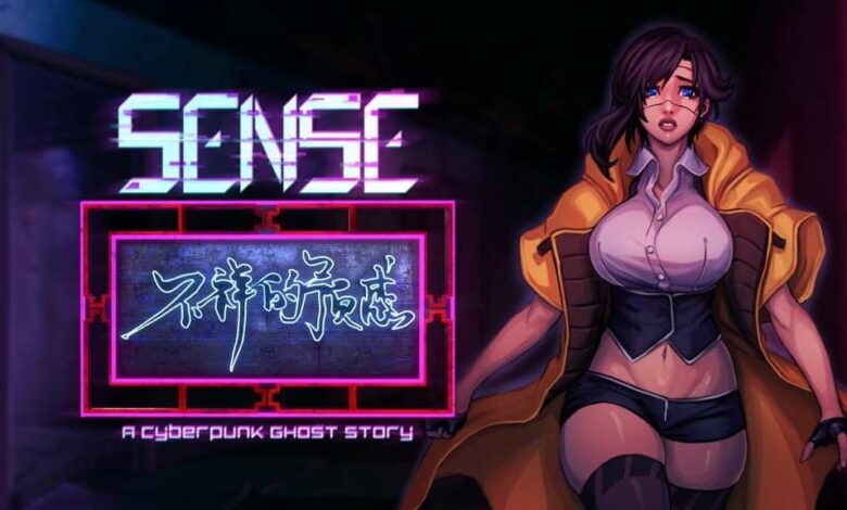 Sense: A Cyberpunk Ghost Story