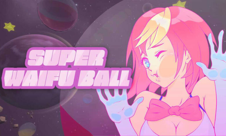 Super Waifu Ball