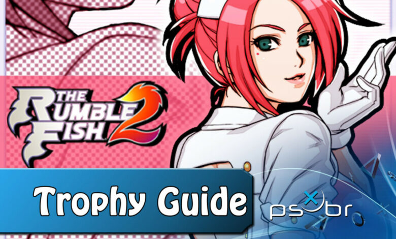 The Rumble Fish 2 Trophy Guide