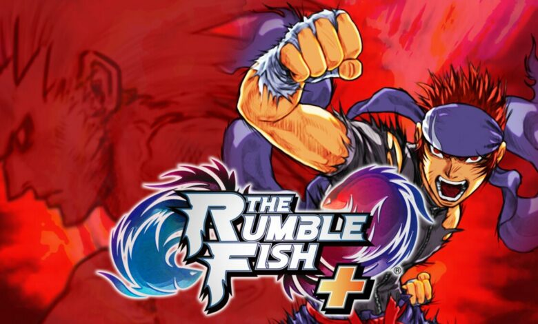 The Rumble Fish+