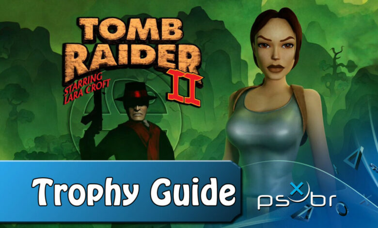 Tomb Raider II Trophy Guide|Tomb Raider II Remastered|Tomb Raider II Remastered|Tomb Raider II Remastered|Tomb Raider II Remastered|Tomb Raider II Remastered