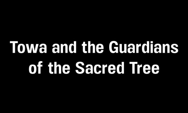 Towa and the Guardians of the Sacred Tree