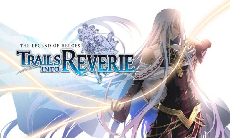 The Legend of Heroes: Trails into Reverie