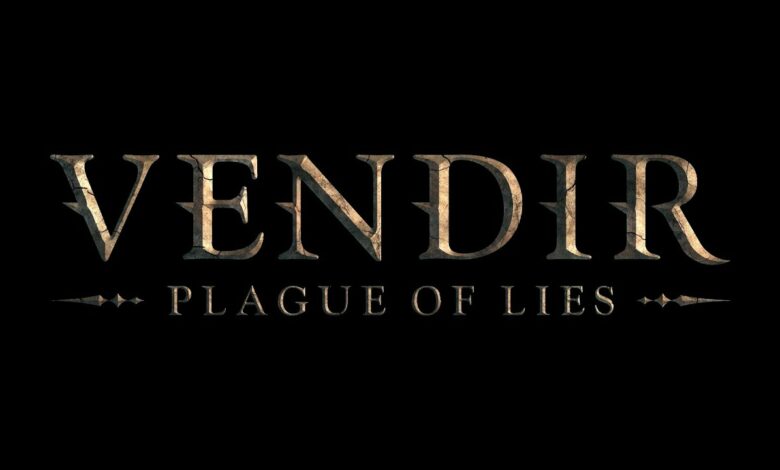 Vendir: Plague of Lies