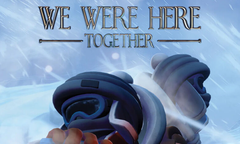 We Were Here Together