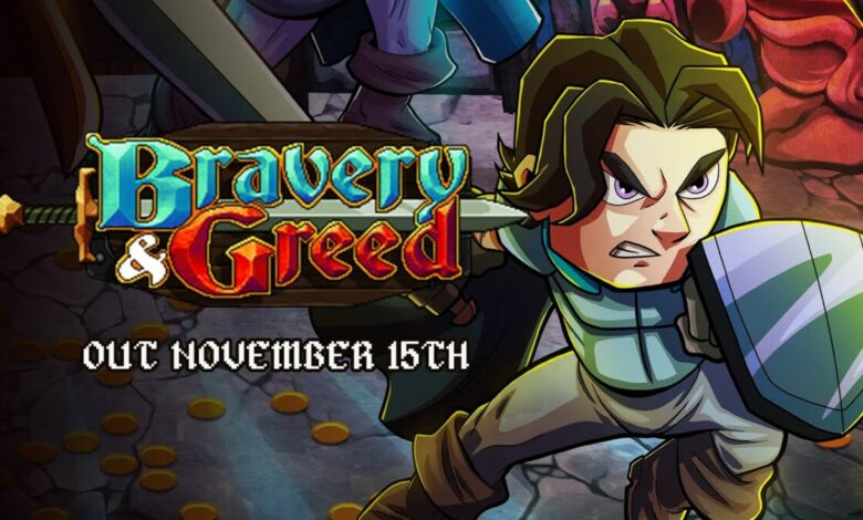 Bravery & Greed