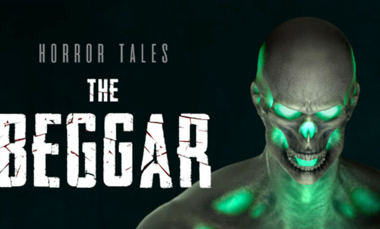 Horror Tales: The Beggar