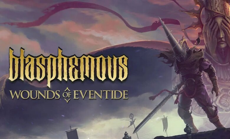 Blasphemous: Wounds of Eventide