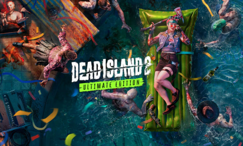 Dead Island 2: Ultimate Edition