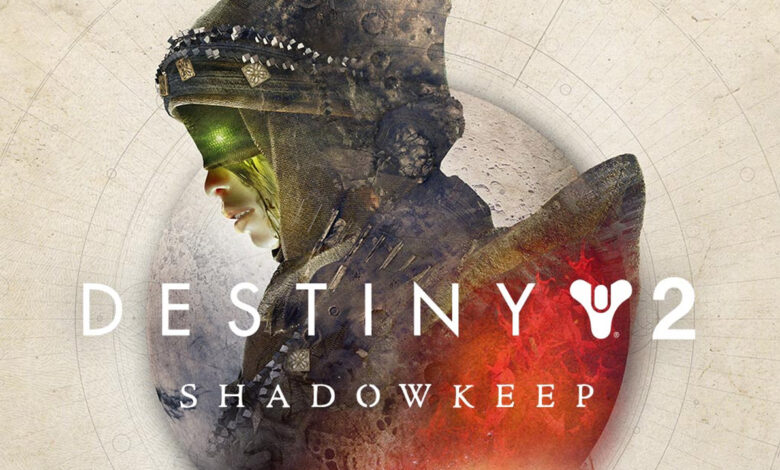 Destiny 2 Shadowkeep