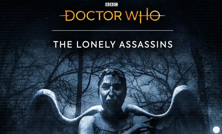 Doctor Who: The Lonely Assassins|Blair Witch: VR Edition