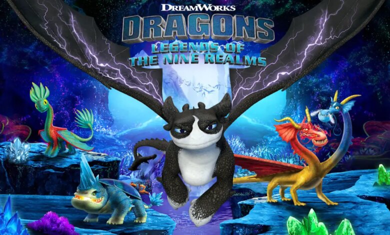 DreamWorks Dragons: Legends of The Nine Realms