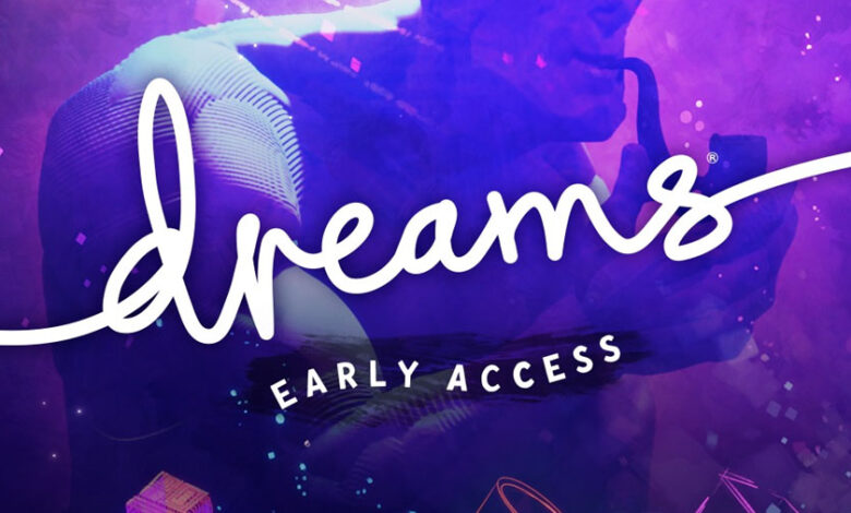 Dreams Creator Early Access