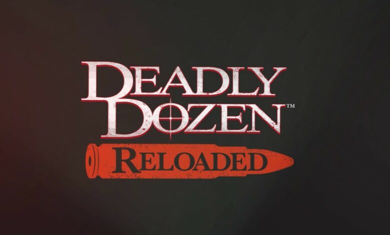 Deadly Dozen Reloaded