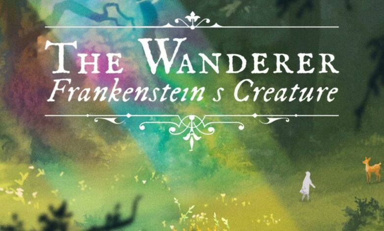 The Wanderer: Frankenstein's Creature|The Wanderer: Frankenstein’s Creature