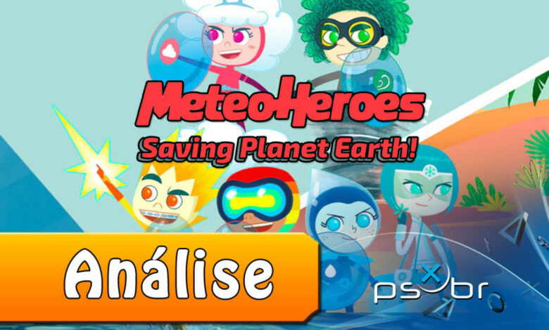 MeteoHeroes Saving Planet Earth!||||||||||||||||