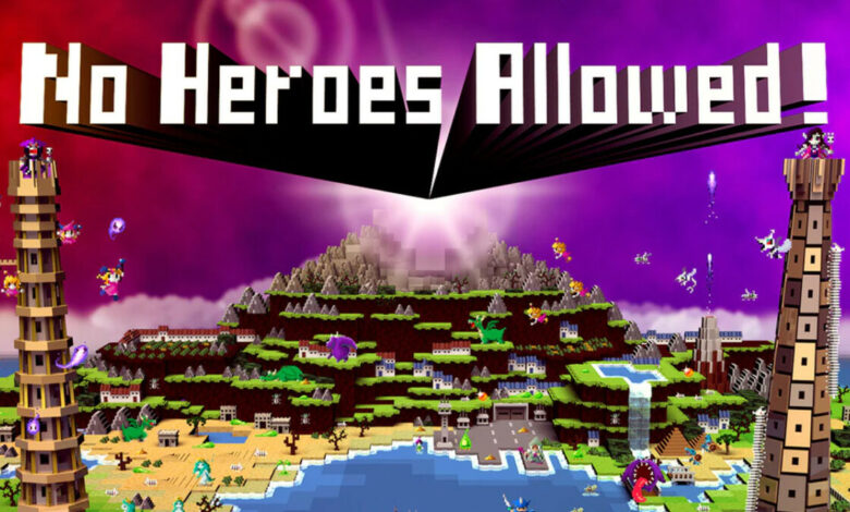 No Heroes Allowed!