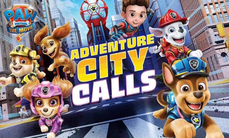 PAW Patrol The Movie: Adventure City Calls